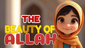 The Beauty of Allah